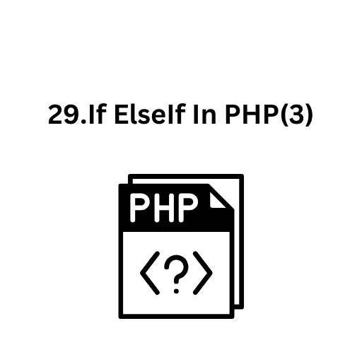 29.If ElseIf In PHP(3)